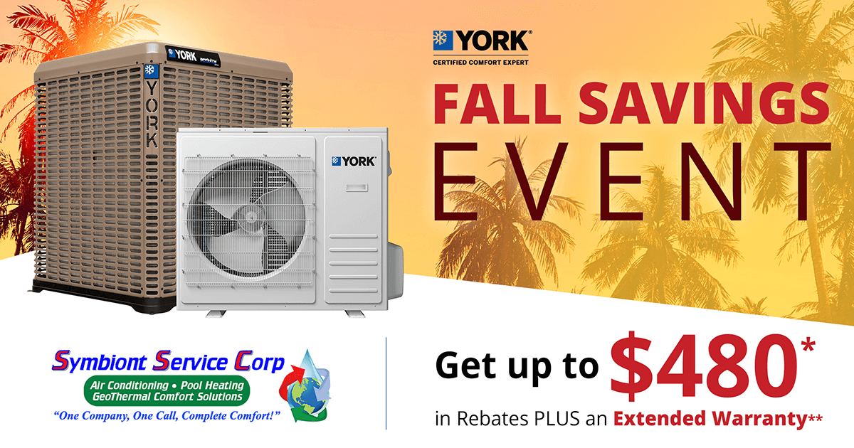 Fall Savings Event: Up to $480 in Rebates on York plus an Extended Warranty - Call Symbiont Service Corp Today