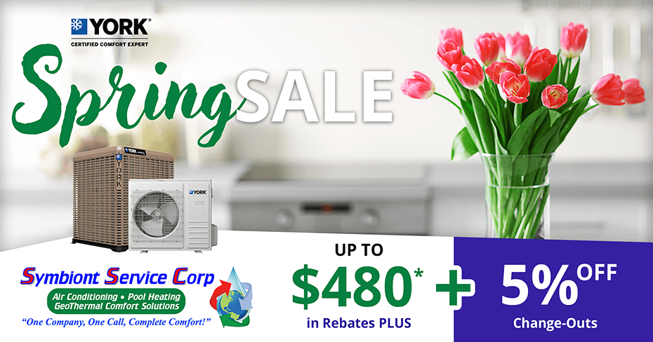 Spring 2024 Savings Event: Up to $480 in Rebates on York plus 5% off change-outs - Call Symbiont Service Corp Today